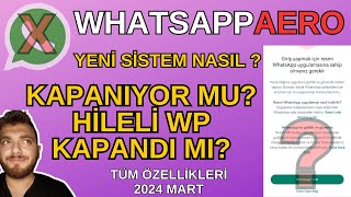 WhatsApp AERO Çalışıyor mu neden silindi nasıl geri yükleriz hileli WhatsApp [upl. by Guyon723]