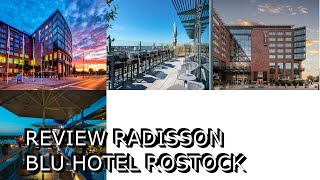 Review Radisson Blu Hotel Rostock [upl. by Barger403]