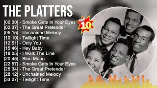 The Platters Greatest Hits Full Album ▶️ Full Album ▶️ Top 10 Hits of All Time [upl. by Ainesej318]