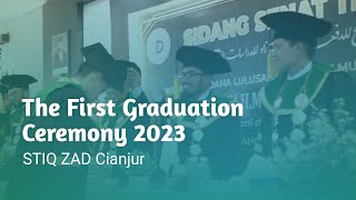 The First Graduation Ceremony 2023  STIQ ZAD Cianjur [upl. by Moses]