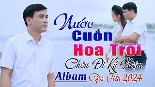 ✔️ VIDEOMV Nước Cuốn Hoa Trôi Liên Khúc Bolero Nhạc Lính Gia Tiến Ngọt Ngào Say Đắm Nhiều Thế Hệ [upl. by Laeahcim]