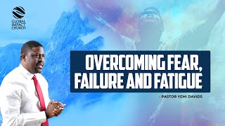 STEPS TO OVERCOMING FEAR FAILURE AND FATIGUE [upl. by Kubiak]