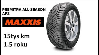 Całoroczne Maxxis PREMITRA ALLSEASON AP3  15 roku i 15 tys km w ciężkich warunkach [upl. by Trimmer811]