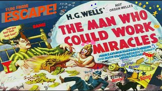 quotThe Man Who Could Work Miraclesquot • remastered • H G WELLS • Best stories by ESCAPE [upl. by Dowlen]