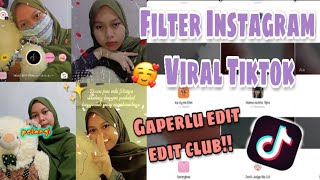 15 Rekomendasi filter instagram viral tiktok gak ribet edit [upl. by Sandi]