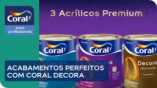 Crie acabamentos perfeitos com Coral Decora [upl. by Aimet]