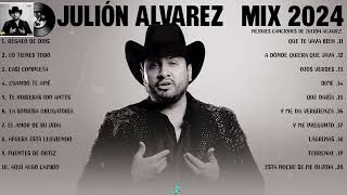 Julion Alvarez Mix 2024 Letra Musica Romantica de Julión Álvarez Y Su Norteño Banda Album Complet [upl. by Hurlee]