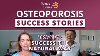 Osteoporosis Success Stories — Tracey Builds Bone Without Drugs [upl. by Assirod885]