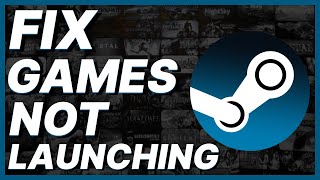 How To Fix Steam Games Not Launching [upl. by Essyle]