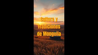 Cultura y Tradiciones de Mongolia [upl. by Knipe]