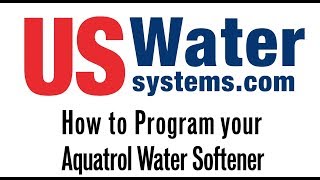 How to program your Aquatrol Water Softener [upl. by Atirehgram]