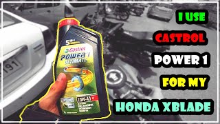 I USE ⚙️CASTROL POWER 1 ULTIMATE 10W40 FOR MY XBLADE🏍️ DAILY OBSERVATION  HONDA X BLADE 160 CC🏍️ [upl. by Odawa376]