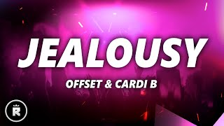 Offset Cardi B  JEALOUSY Lyrics [upl. by Eisen539]