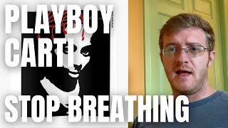 Playboi Carti  Stop Breathing REACTION 90s Hip Hop Fan Reacts [upl. by Roumell]