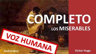 Los MISERABLES 1862 COMPLETO  Victor Hugo  AudioLibro 12 [upl. by Pilloff]