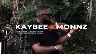 Asibe Happy Kabza Da Small Dj Maphorisa Ami Faku  Kaybee Monnz Violin Cover [upl. by Letnahs]