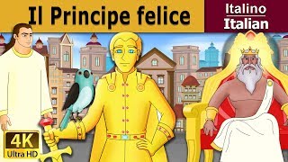 Il Principe felice  Happy Prince in Italian  Favole Per Bambini  Fiabe Italiane [upl. by Daniala528]