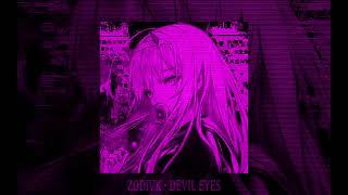 ZODIVK  DEVIL EYES  phonk slowed  reverb [upl. by Twila]