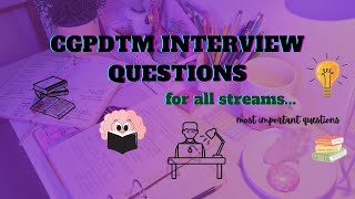 most important CGPDTM Interview QuestionAnswersAll stream 202324  detailed Discussion [upl. by Rabka]