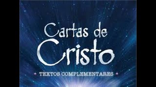 CARTAS DE CRISTO TEXTOS COMPLEMENTARES 1 [upl. by Crosley]