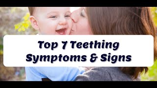 Top 7 Teething Symptoms amp Signs in Babies [upl. by Jareb]