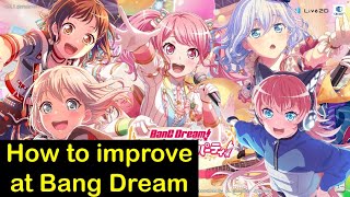 BANG DREAM IMPROVEMENT GUIDE  HOW TO IMPROVE YOUR SKILL AT BANG DREAM 💯💯 [upl. by Itnava770]