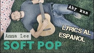 AnnaLee  Aldenmark Niklasson feat Lilla My  En español  Aby kun v [upl. by Weatherley796]