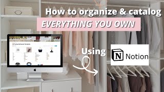 Notion How to organize amp catalog EVERYTHING YOU OWN Template Available [upl. by Algie]