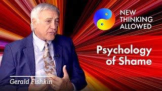 The Psychology of Shame with Gerald Fishkin [upl. by Elacsap]