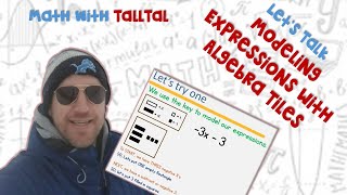 Modeling Expressions with Algebra Tiles  Math with TallTal [upl. by Avin704]