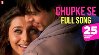 Chupke Se  Full Song  Saathiya  Vivek Oberoi Rani Mukerji  A R Rahman Gulzar  Sadhana Sargam [upl. by Blim625]