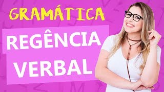 REGÊNCIA VERBAL  Aprenda de uma vez por todas  Profa Pamba [upl. by Codi]