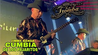 LA CUMBIA DE LOS PAJARITOS  Jimmy Banda LA TROMBA DE EBANO SLP En Vivo 2024 [upl. by Leirza]