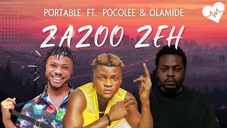 Zazoo Zehh   Portable Lyrics ft Pocolee amp Olamide  Songish [upl. by Anurb]