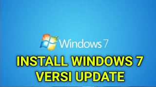 Cara Install Windows 7 Versi Update 2023 Aktif Full Versi [upl. by Yancy654]