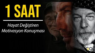 Bu Videonun Sonunda Yeniden Doğmuş Gibi Hissedeceksiniz  Bir Saatlik En İyi Motivasyon Konuşmaları [upl. by Scriven]