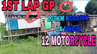 1ST LAP ROSARIO LA UNION 12 MOTORCYCLE ANG MAPAPANALUNAN [upl. by Remmer]