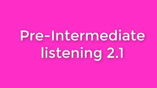 New English File PreIntermediate listening 21 [upl. by Agnesse]