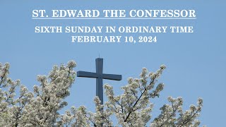 February 10 2024 St Edwards Celebrates The Sixth Sunday in Ordinary Time [upl. by Swanhildas]