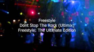 Freestyle  Dont Stop The Rock Ultimix [upl. by Tegdirb]