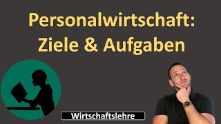 Personalwirtschaft Ziele amp Aufgaben [upl. by Suiradel]