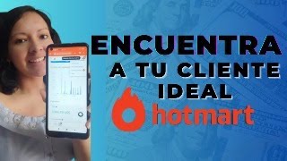 💰HOTMART para PRINCIPIANTES Vigente 2024 Cliente ideal GRATIS [upl. by Grote]