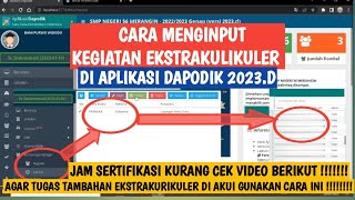 CARA INPUT KEGIATAN EKSTRAKULIKULER SEKOLAH DI APLIKASI DAPODIK 2023D AGAR DIAKUI TUGAS TAMBAHAN [upl. by Hamon]