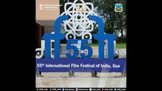 The 55th International Film Festival of India is finally here  9 days full of cinemagic [upl. by Any177]