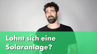 Lohnt sich eine Solaranlage finanziell [upl. by Abernathy]