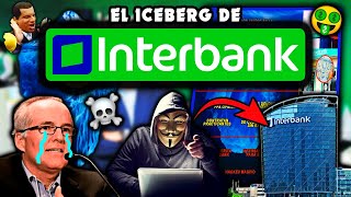 Iceberg de INTERBANK [upl. by Alinoel]