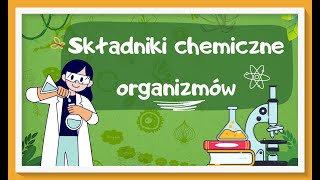 Cukry białka tłuszcze  składniki chemiczne organizmów  lekcja biologii dla klasy 5 [upl. by Neelyhtak]