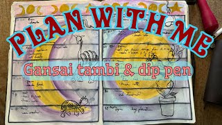 plan with me gansai tambi amp dip pens [upl. by Lindberg]