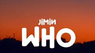 지민 Jimin  Who Lyrics [upl. by Kama834]