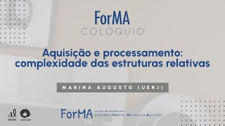 Colóquios ForMA  Aquisição e processamento complexidade das estruturas relativas [upl. by Buford]